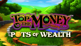 Top o’ the Money Pots of Wealth Demo