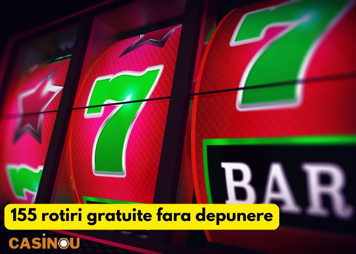 155 rotiri gratuite fara depunere